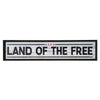 Land Of The Free Novelty Wall Sign - 36" x 8"